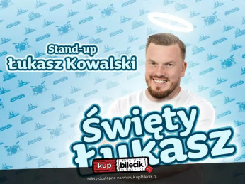 Bytów Wydarzenie Stand-up Bytów | Łukasz Kowalski - Święty Łukasz | 24.11.24, g. 18:00